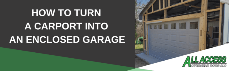 How to Turn a Carport Into an Enclosed Garage